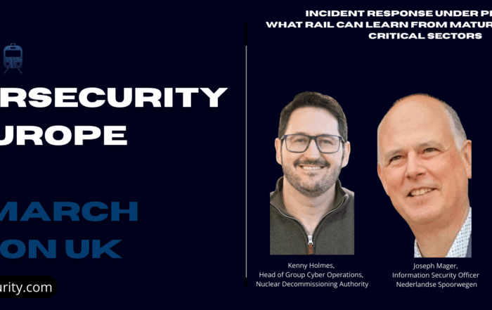 Incident Response, OT Incident Response, Rail Cybersecurity, Operational Technology Security, Safety-Critical Systems, Rail Operations, Cyber Incident Management, OT Security Operations, Crisis Decision-Making, Incident Recovery, Rail Safety Systems, SOC Operations, Cyber Operations, Operational Resilience, Critical Infrastructure Security, Nuclear Industry Lessons, Cross-Sector Learning, Scenario-Based Discussion, Moderated Panel, Rail OT Security